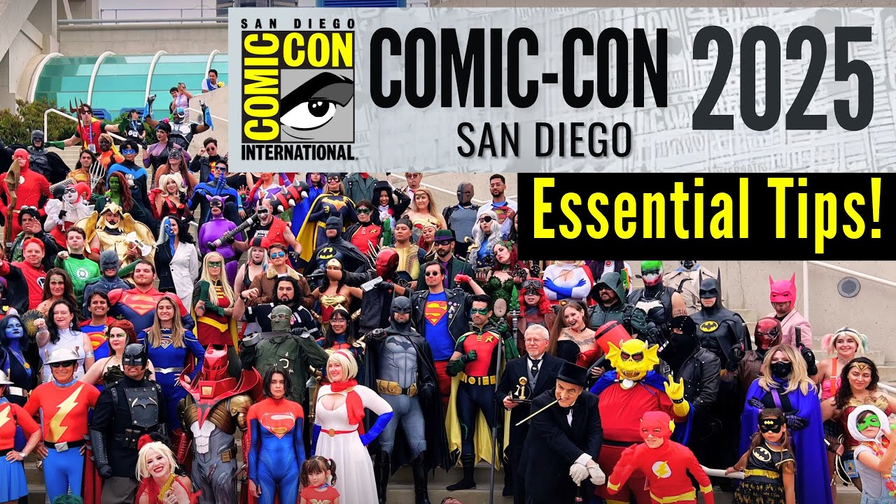 San Diego Comic-Con 2024 Prep Guide: Essential Tips You Need to Know!