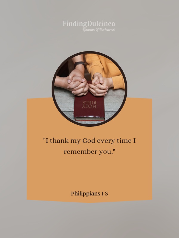 Philippians 1:3 - Bible Verses About Being Thankful