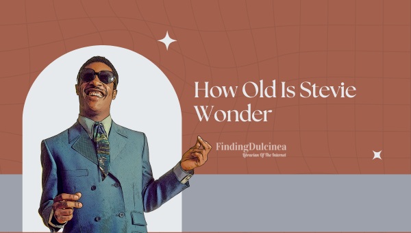 How Old Is Stevie Wonder Age Defying Melodies