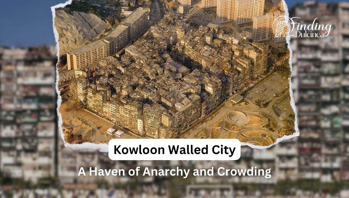 Kowloon Walled City: History, Myths & Facts