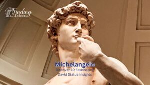 Facts About Michelangelo's David