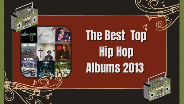 The Best Top Hip Hop Albums 2013