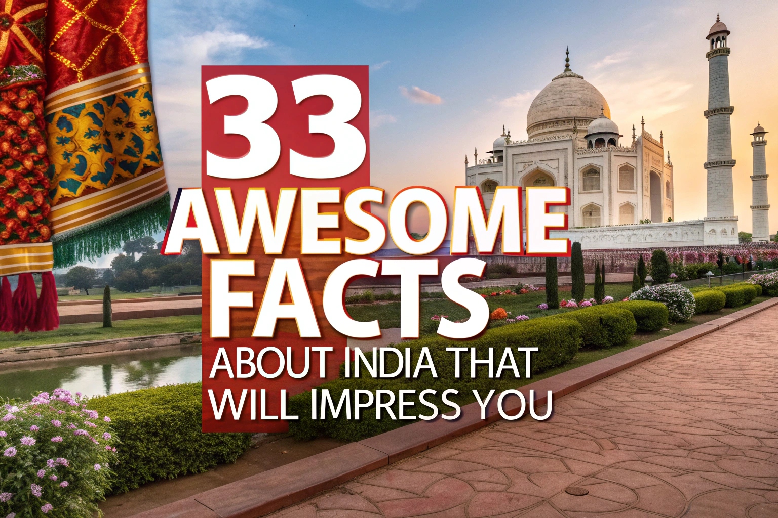 Awesome Facts About India