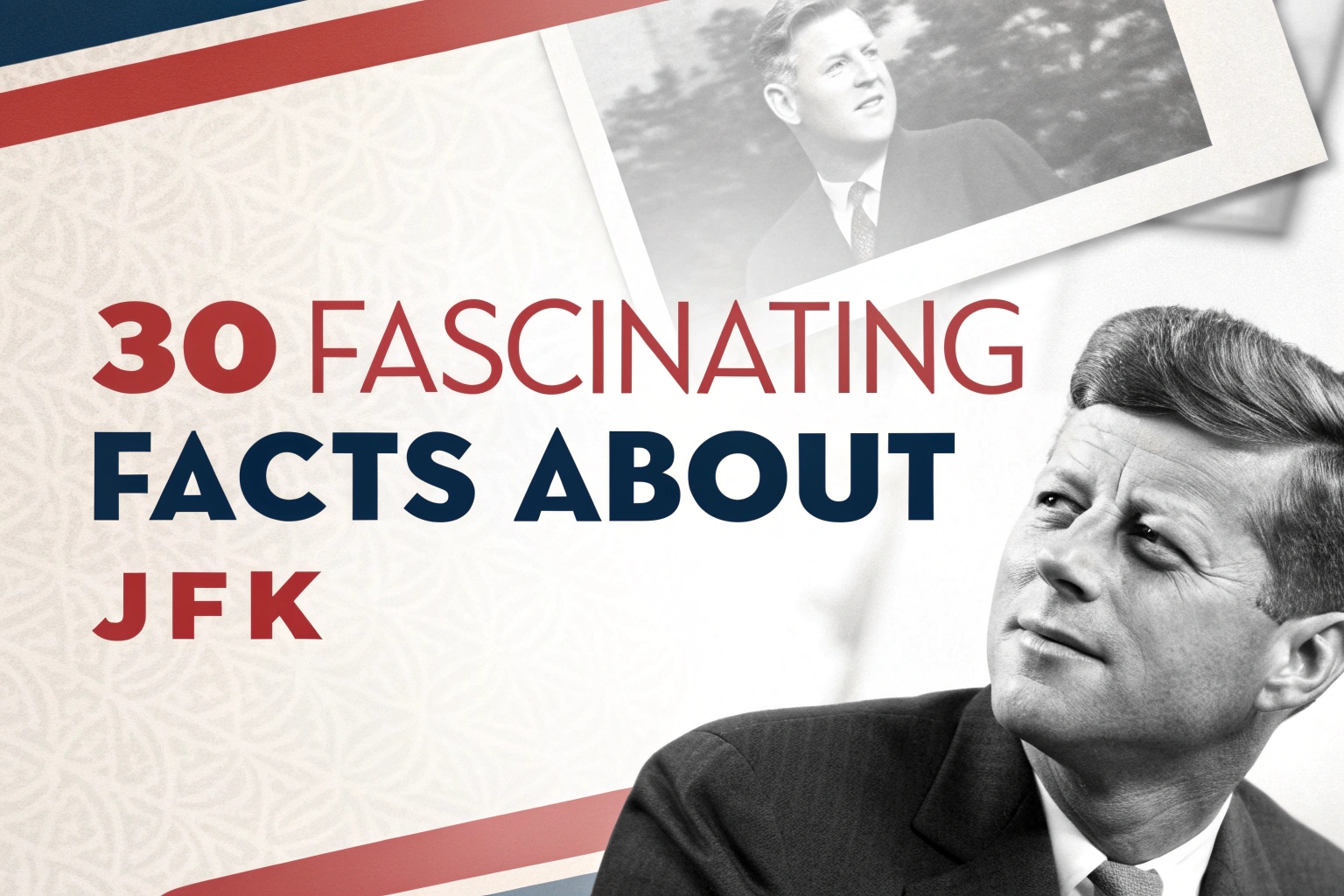 Facts About John F. Kennedy