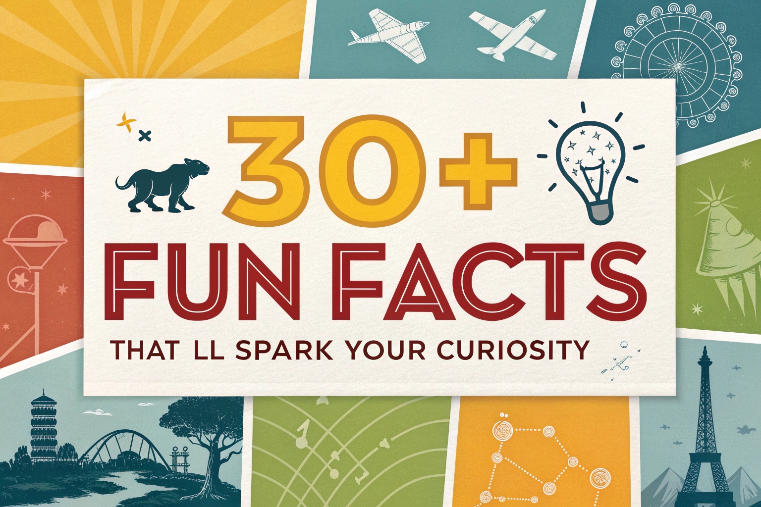 Fun Facts That’ll Spark Your Curiosity