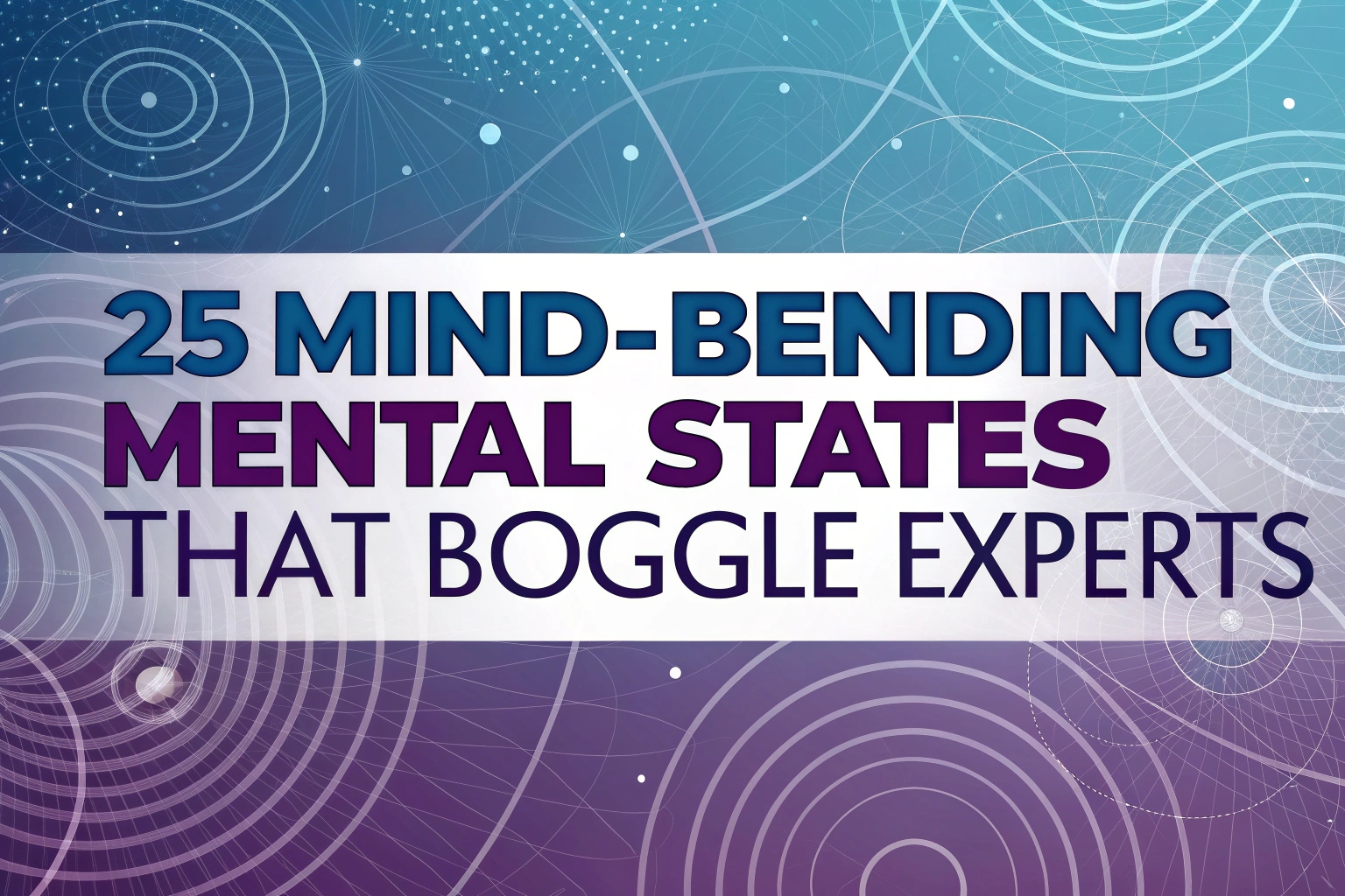 Mental States That Boggle