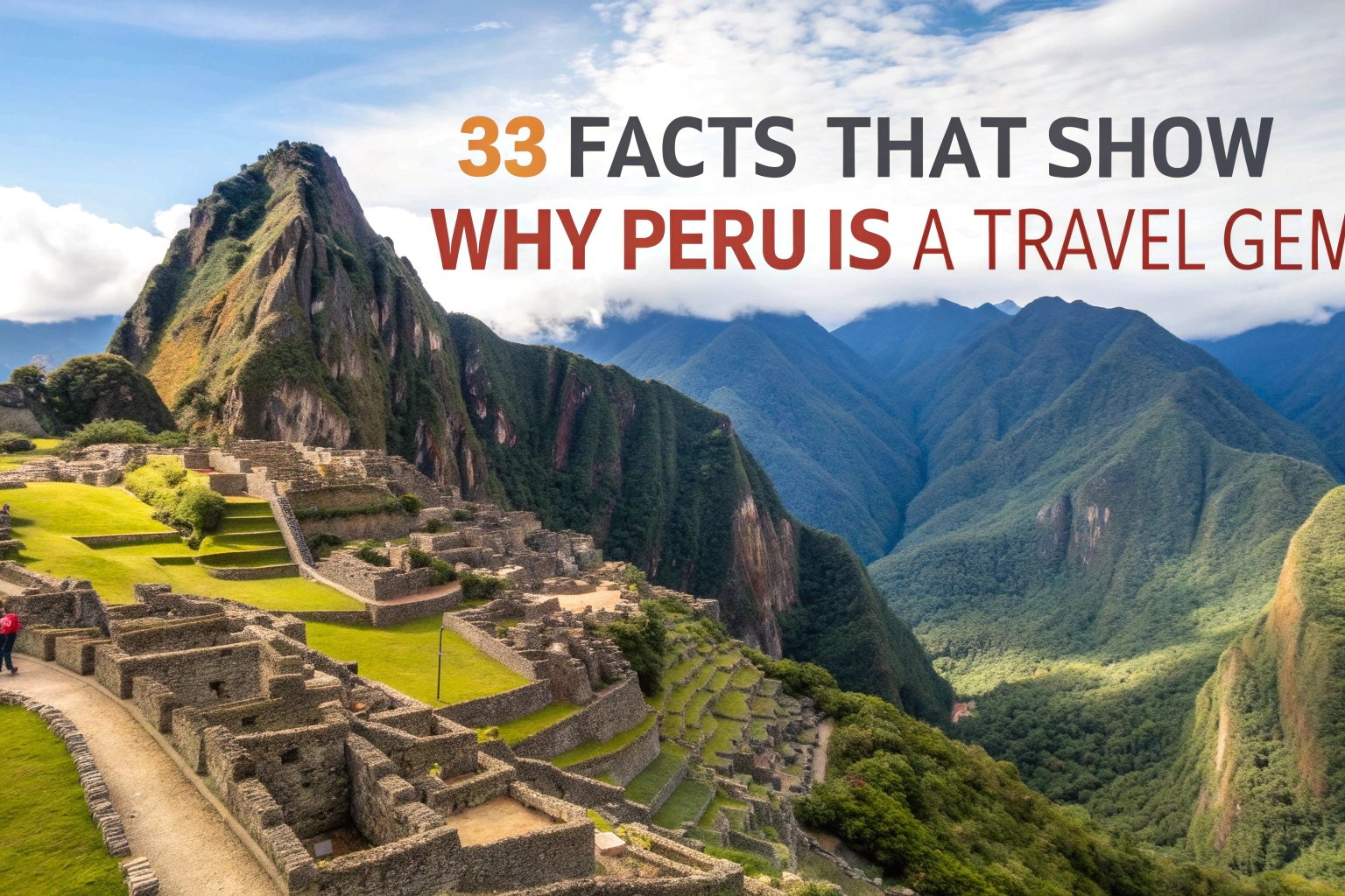 Peru is a Travel Gem