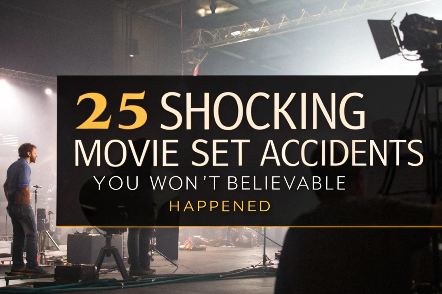 Shocking Movie Set Accidents
