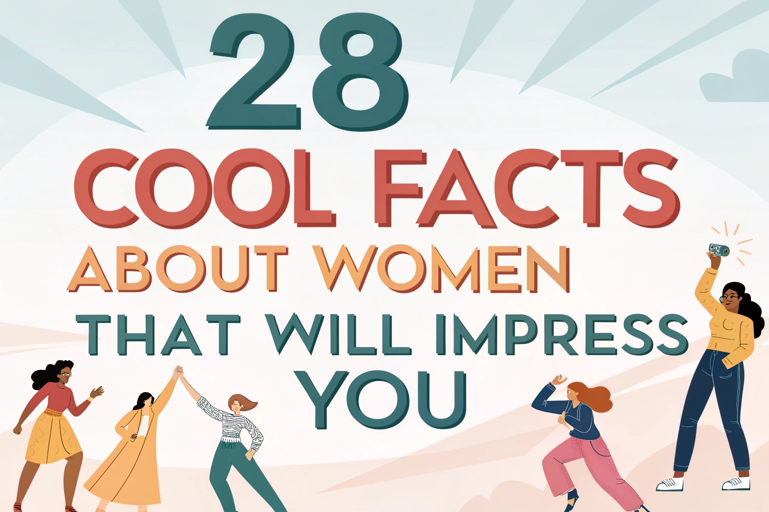 Cool Facts About Women