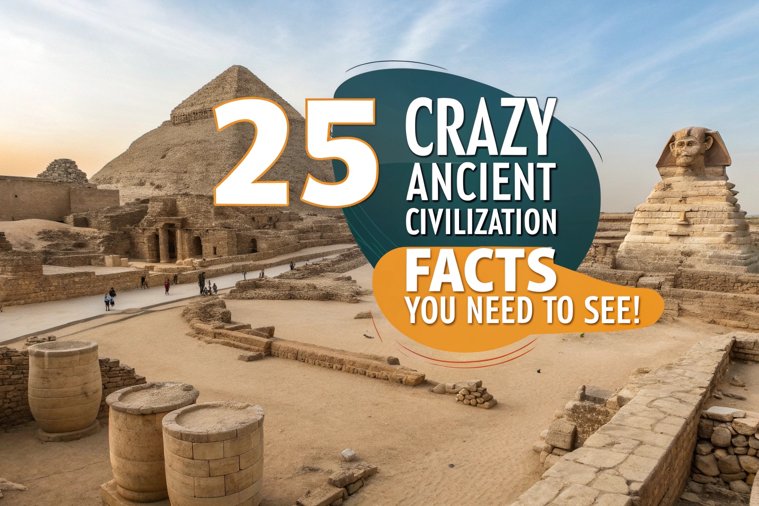 Crazy Ancient Civilization Facts
