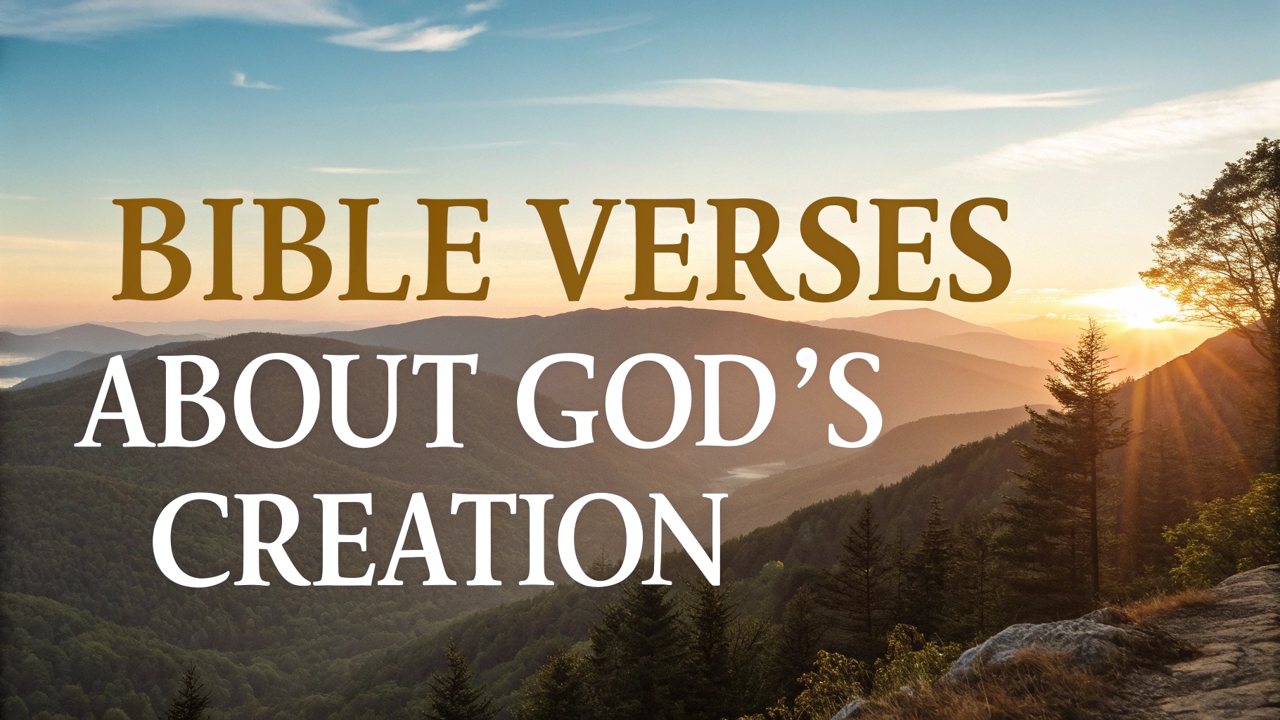 7+ Bible Verses About God’s Creation