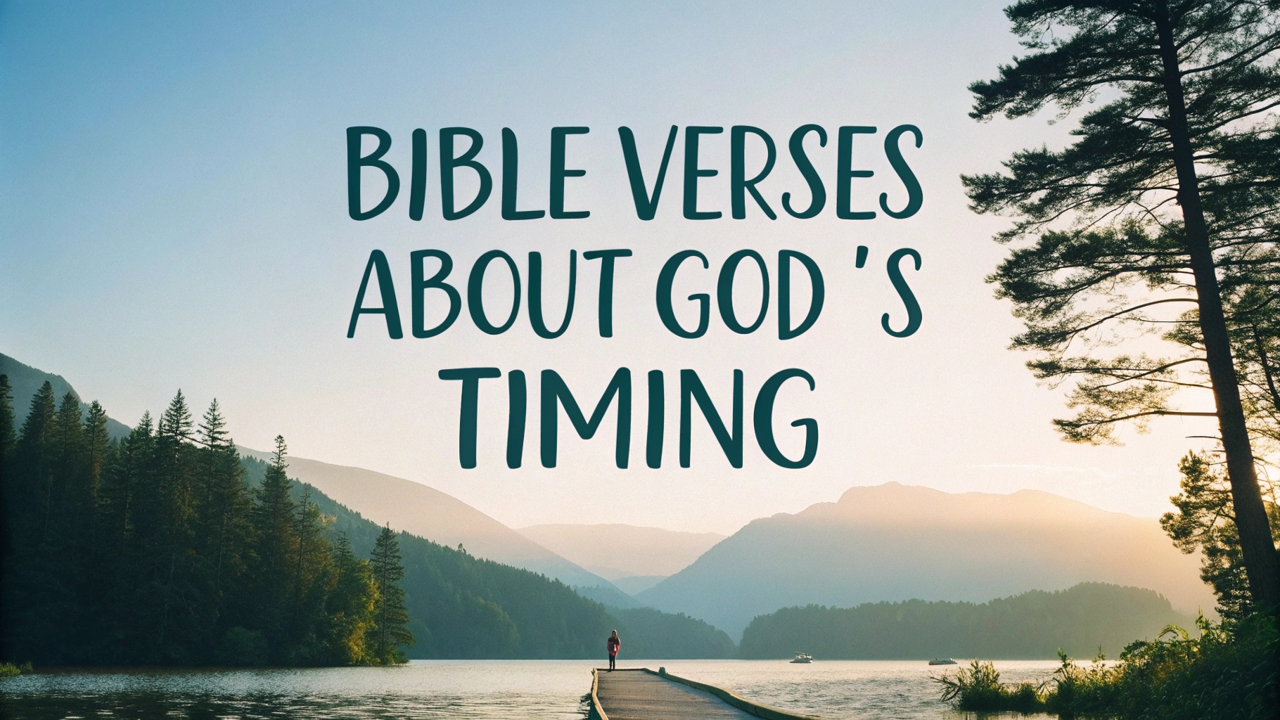 Bible Verses About God’s Timing