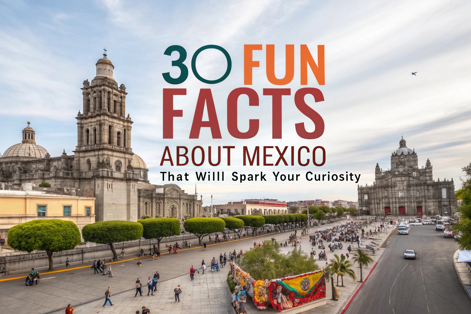 Facts About Mexico