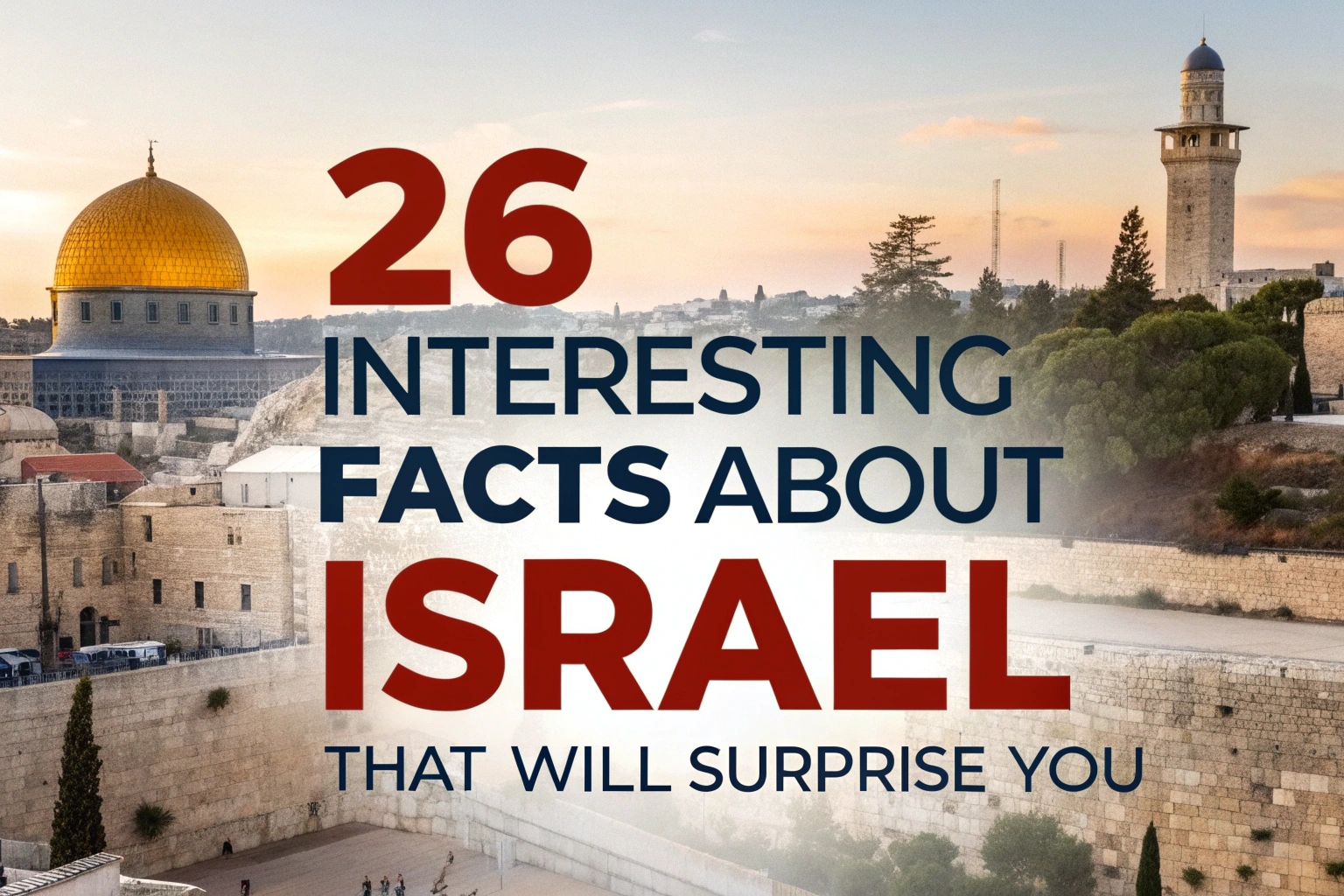 Interesting Facts About Israel
