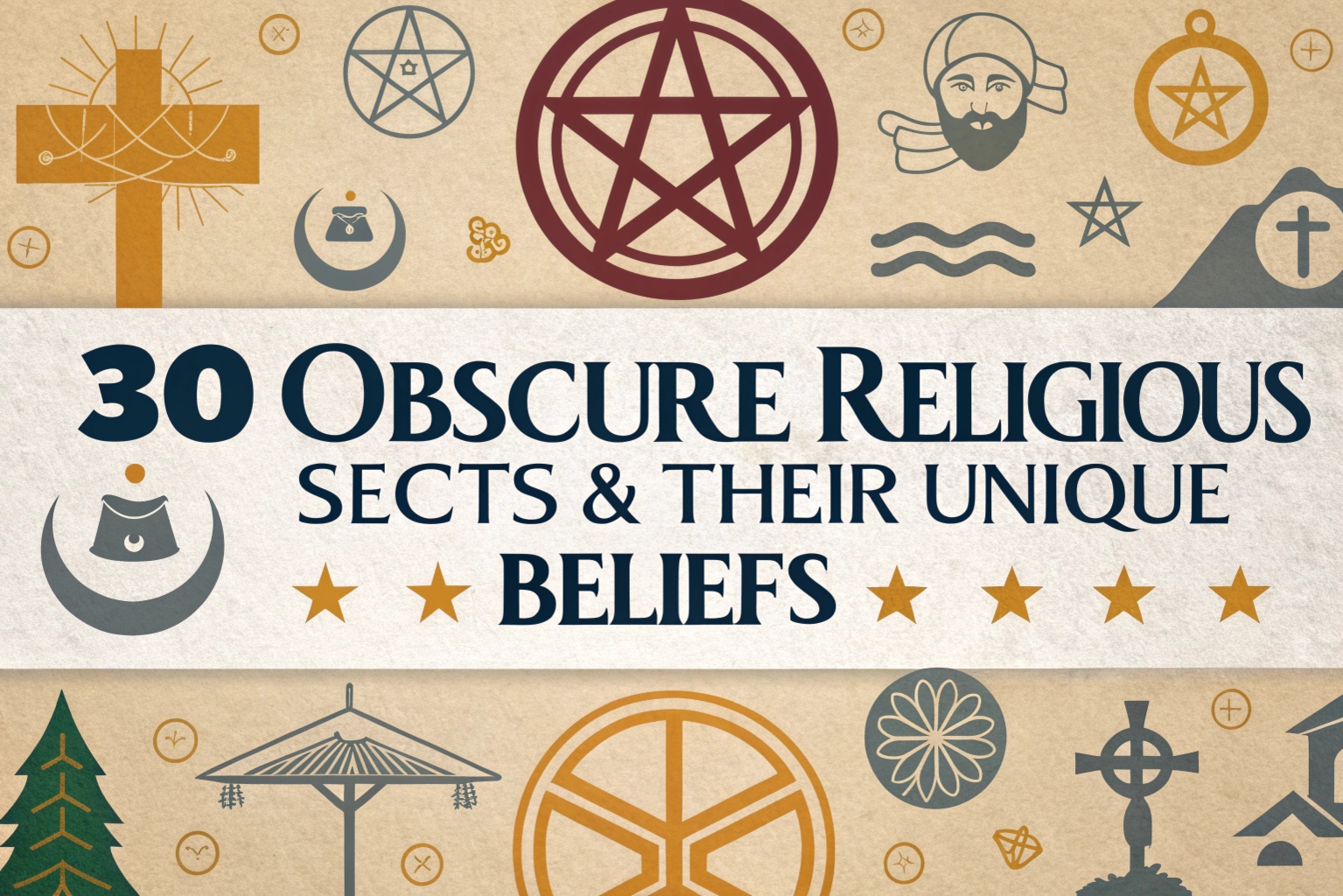 Religious Sects & Their Unique Beliefs