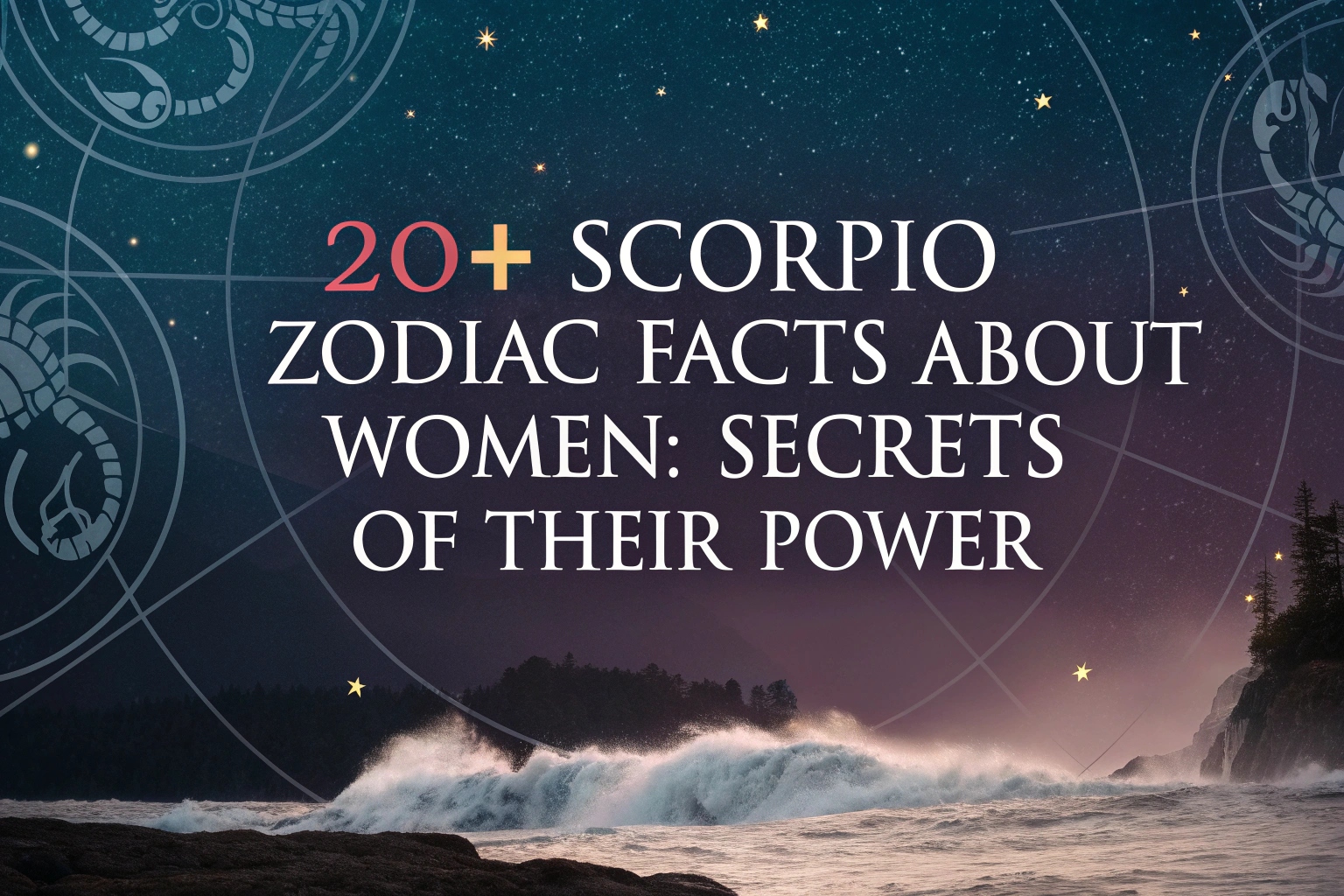 Scorpio Zodiac Facts About Women