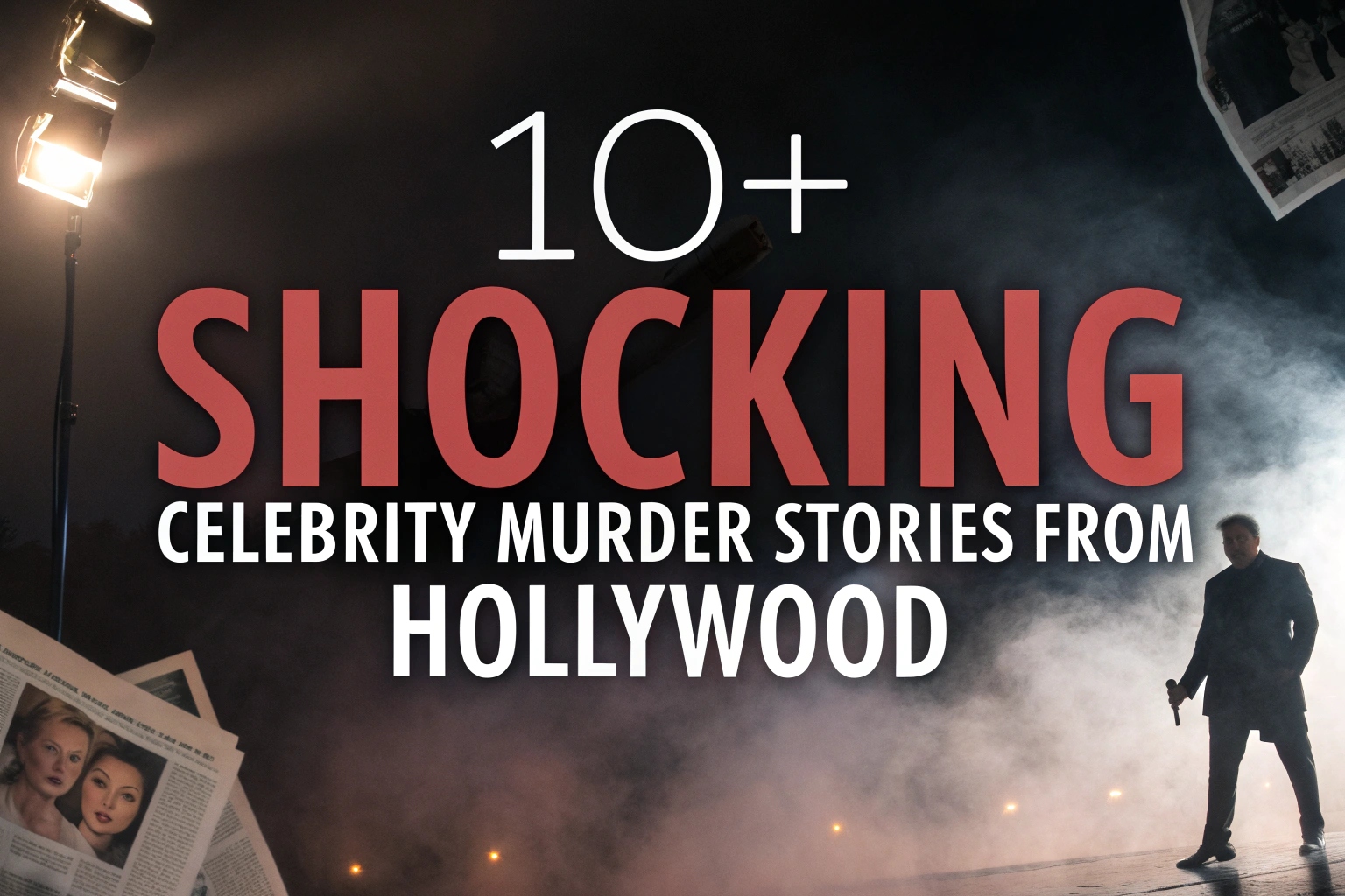 Shocking Celebrity Murder Stories