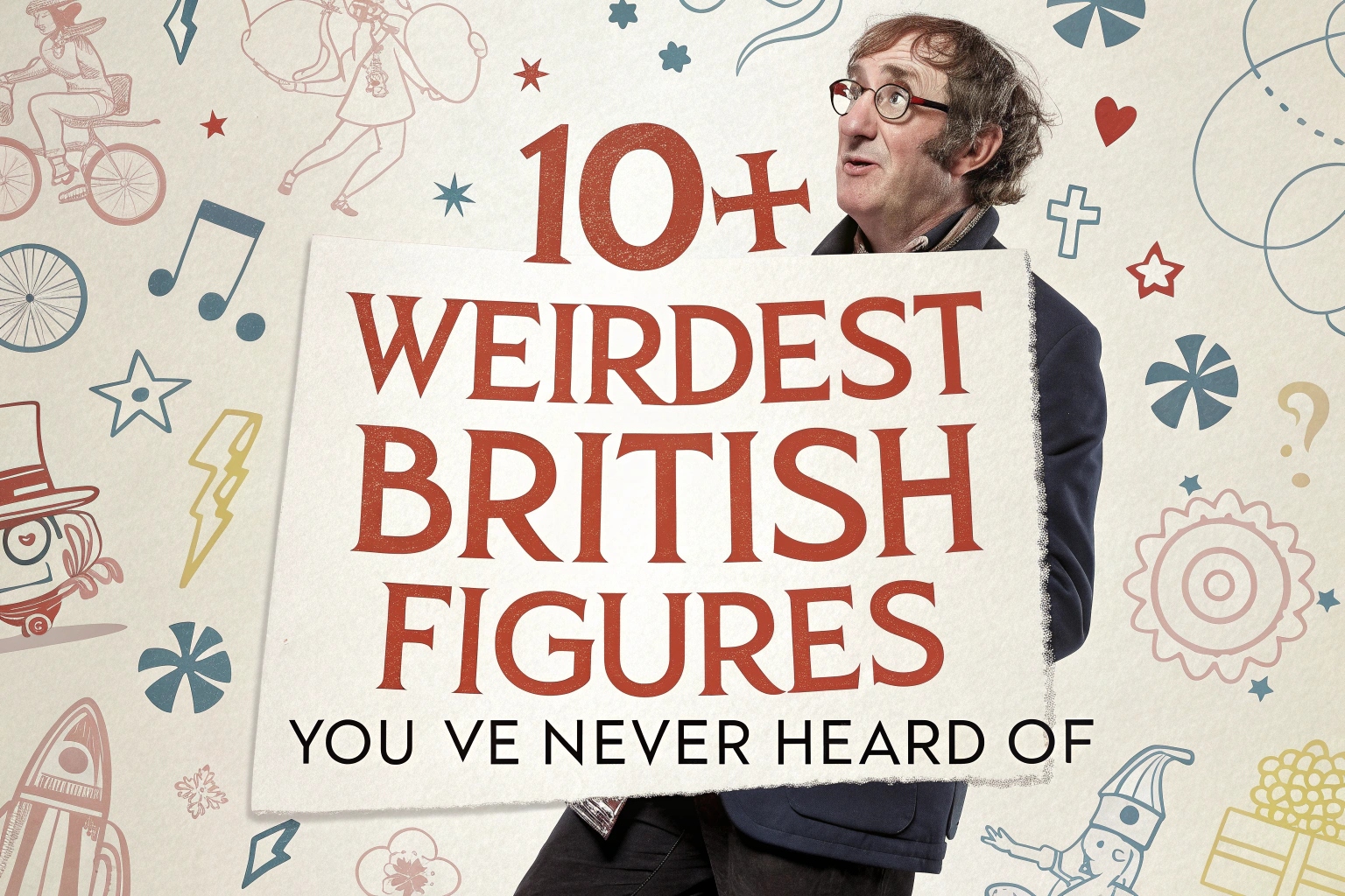 Weirdest British Figures