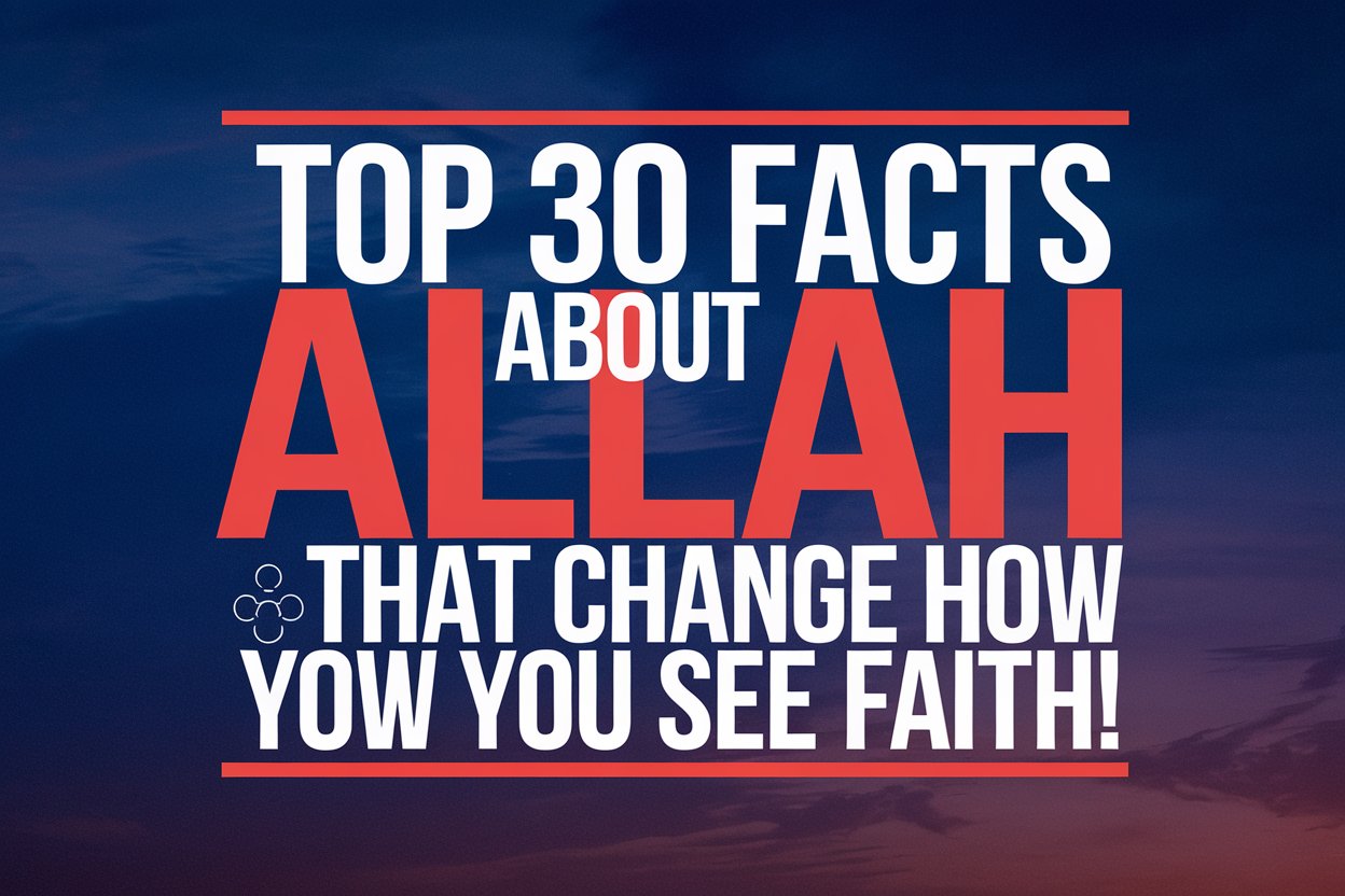 Facts About Allah