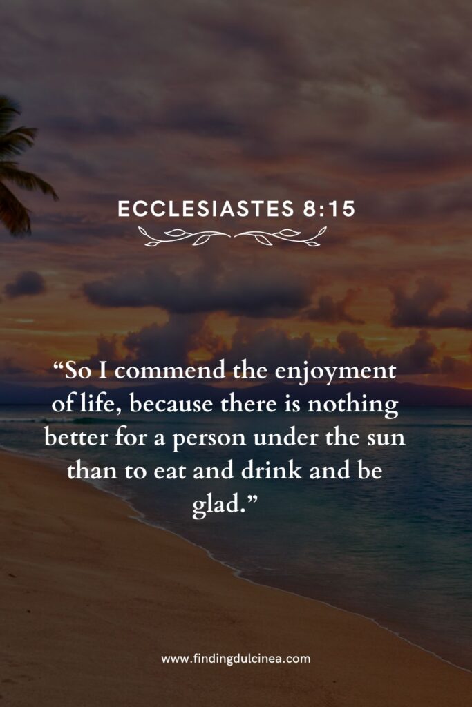 24 Bible Verses That Fit a Fun and Casual Evening Out Now 1 Bible Verses That Fit a Fun and Casual Evening Out