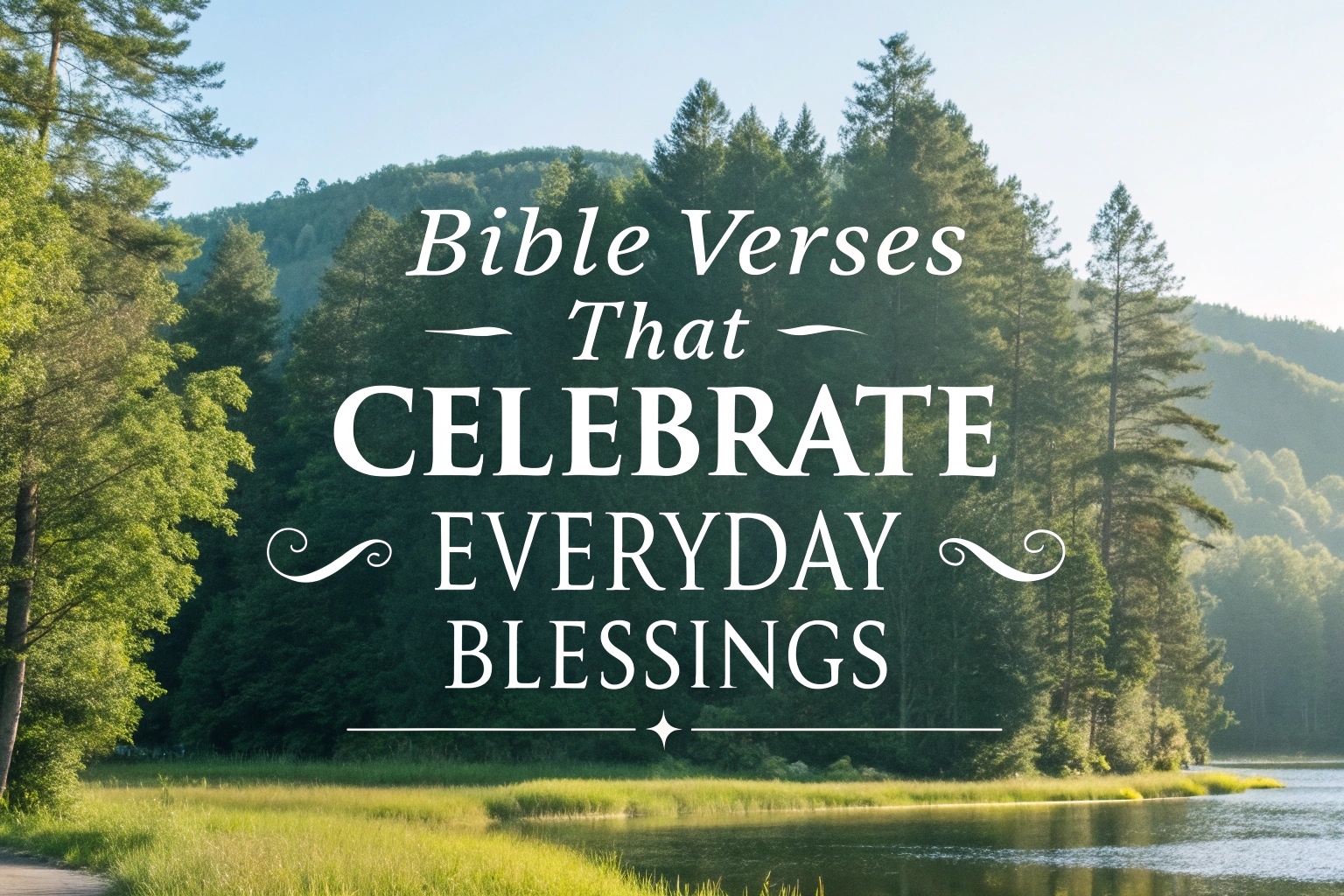 Bible Verses That Celebrate Everyday Blessings