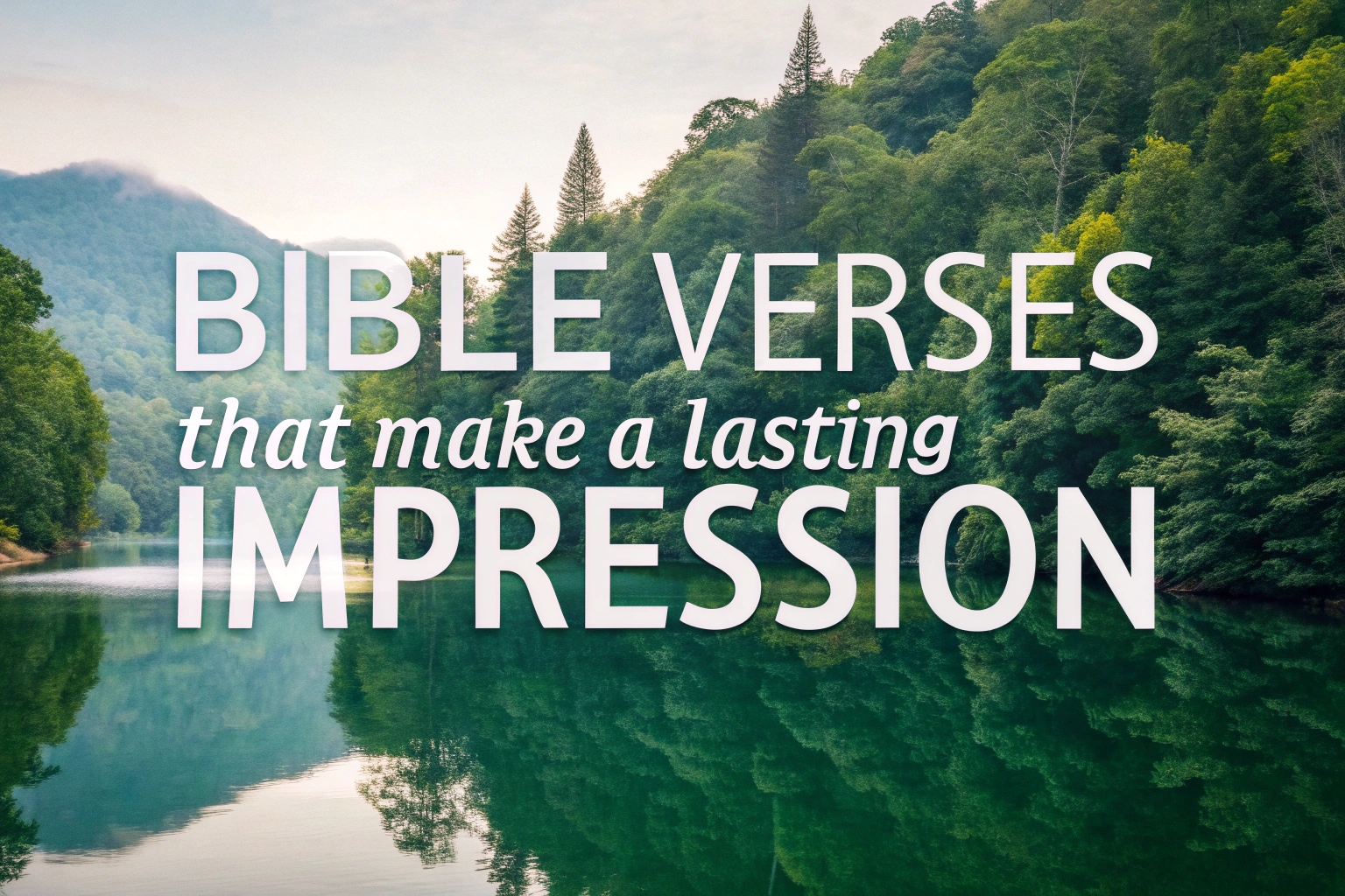 Bible Verses That Make a Lasting Impression