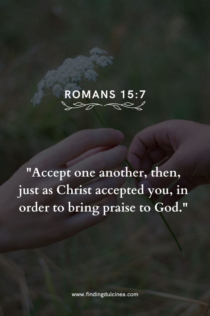 16 Bible Verses About Acceptance That Uplift Your Soul 1 bible verses about acceptance