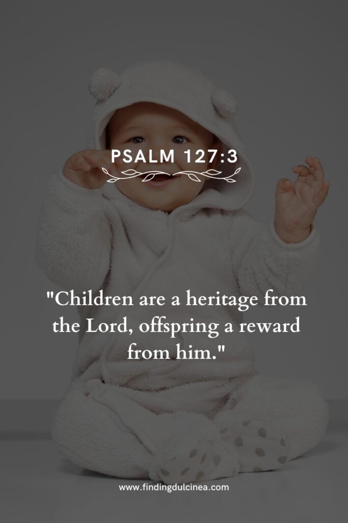 17 Bible Verses About Babies You’ll Cherish Forever 1 bible verses about babies