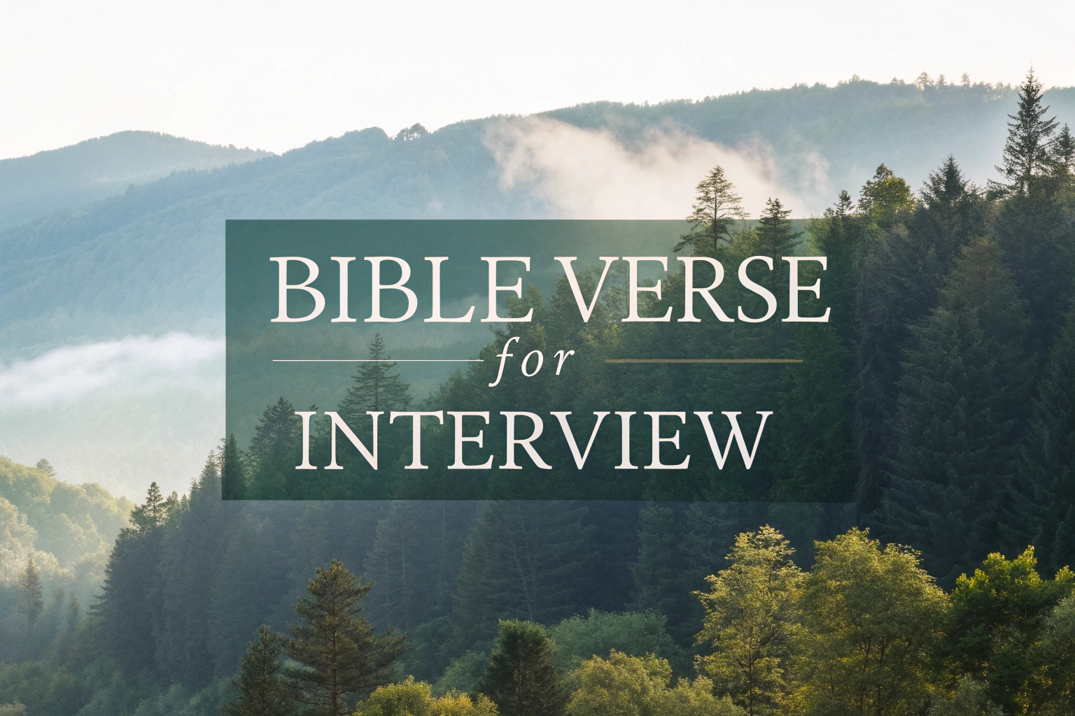 bible verse for interview
