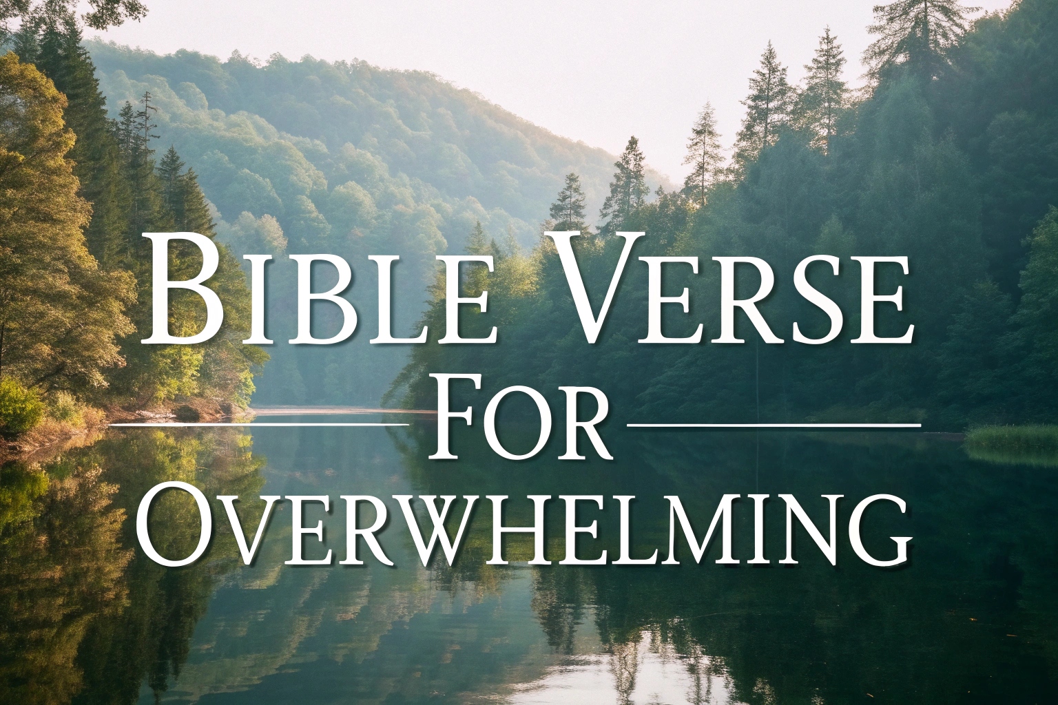 bible verse for overwhelming