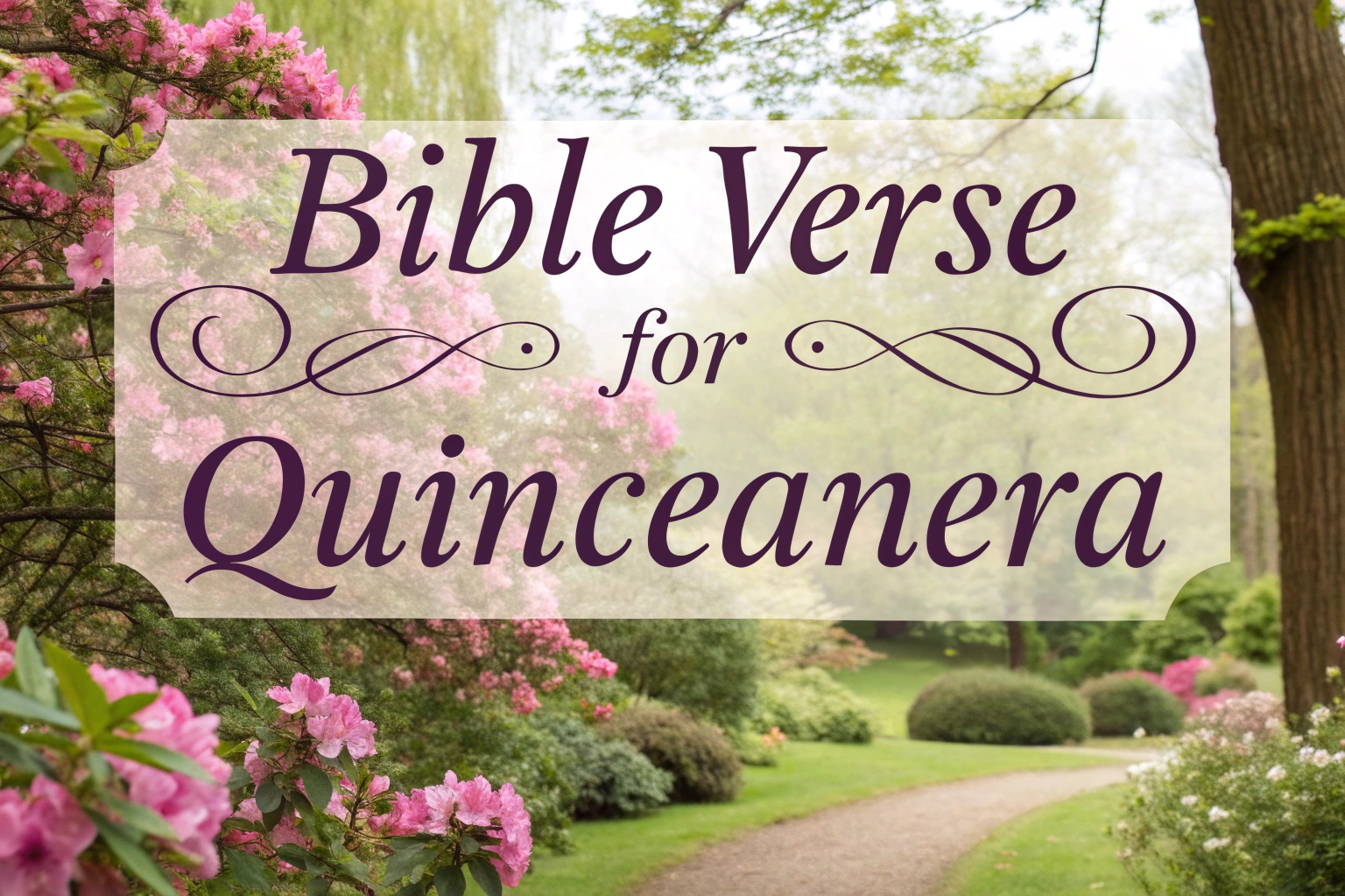 bible verse for quinceanera