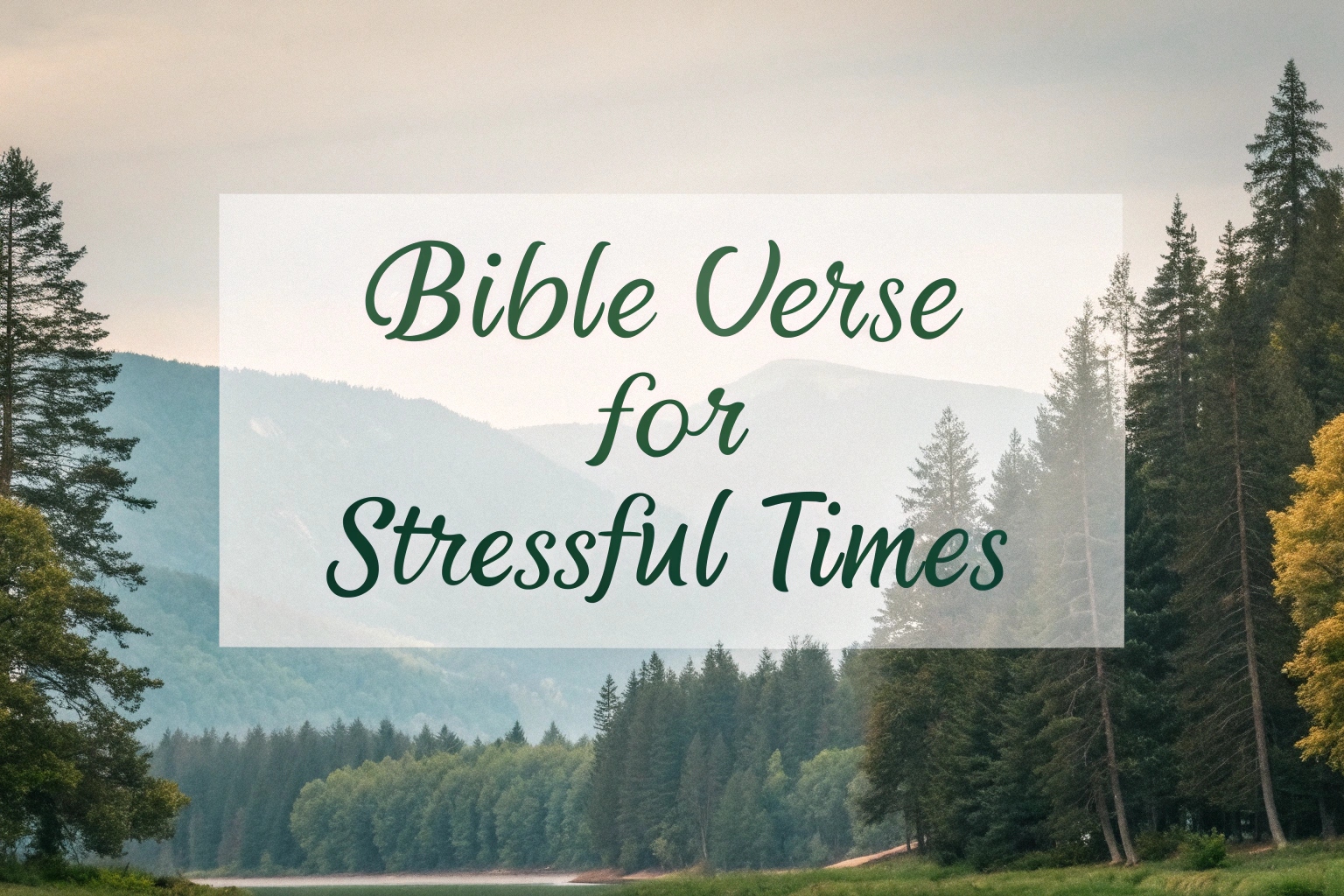 bible verse for stressful times