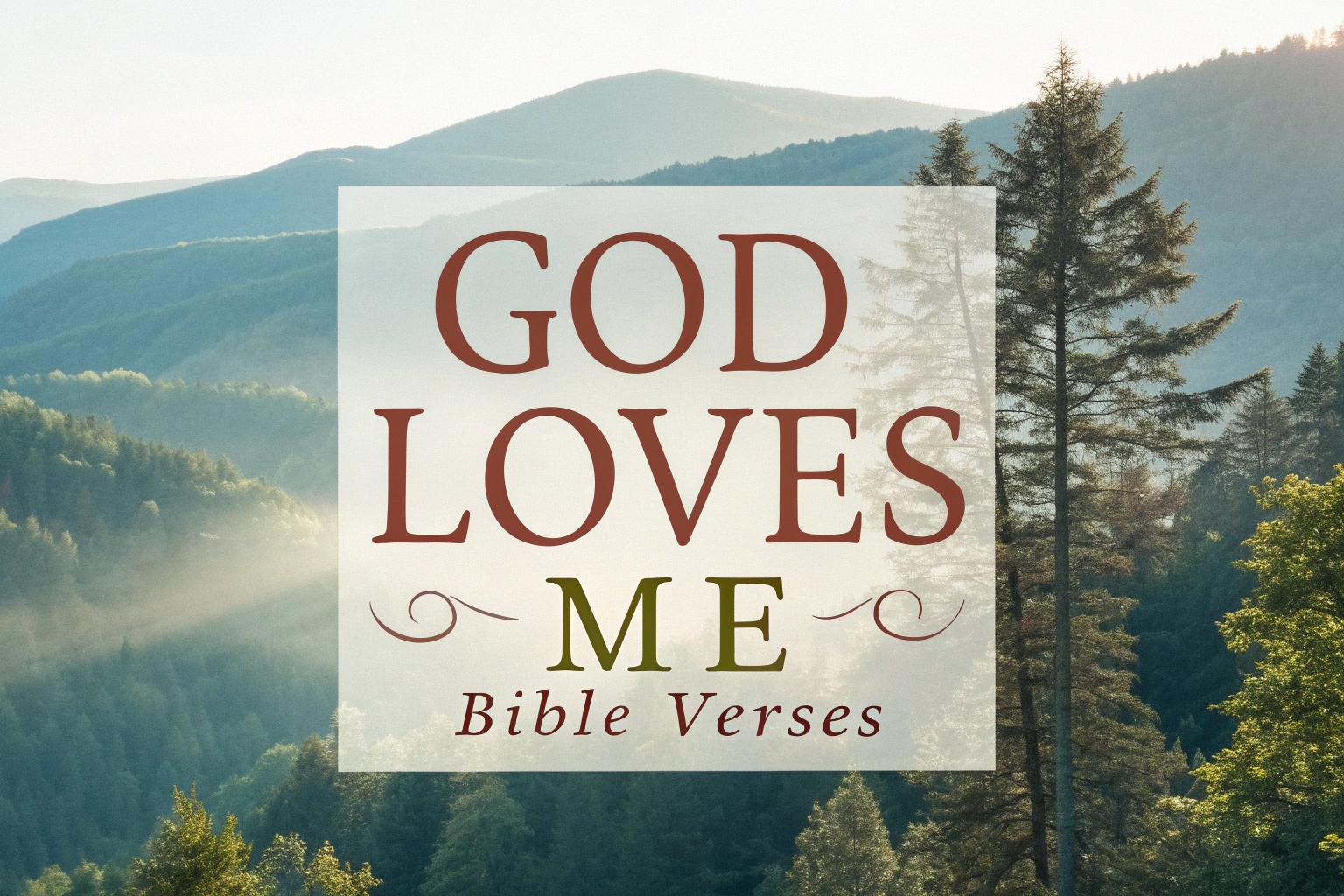 god loves me bible verses