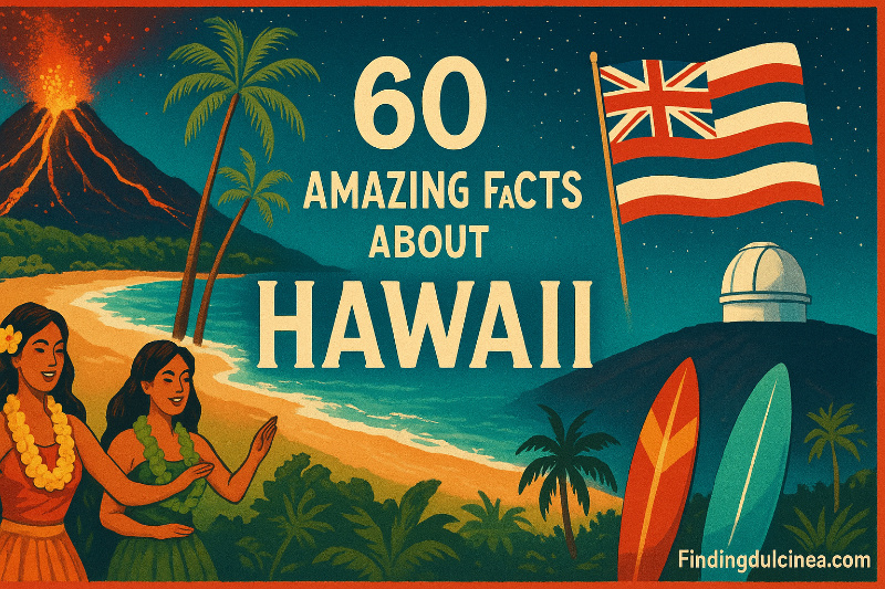 Amazing Facts About Hawaii