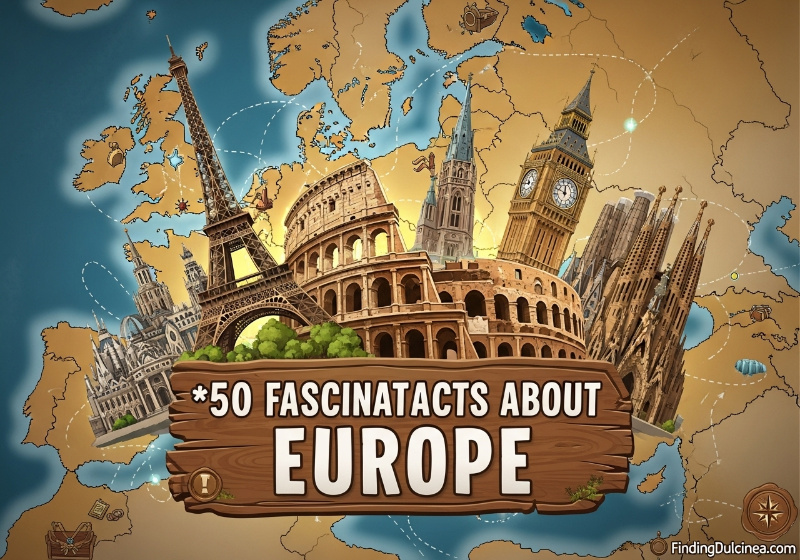 Fascinating Facts About Europe