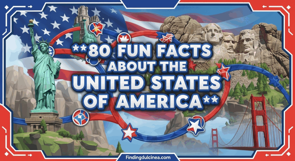 Fun Facts About the United States of America