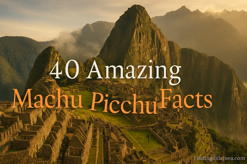Machu Picchu Facts