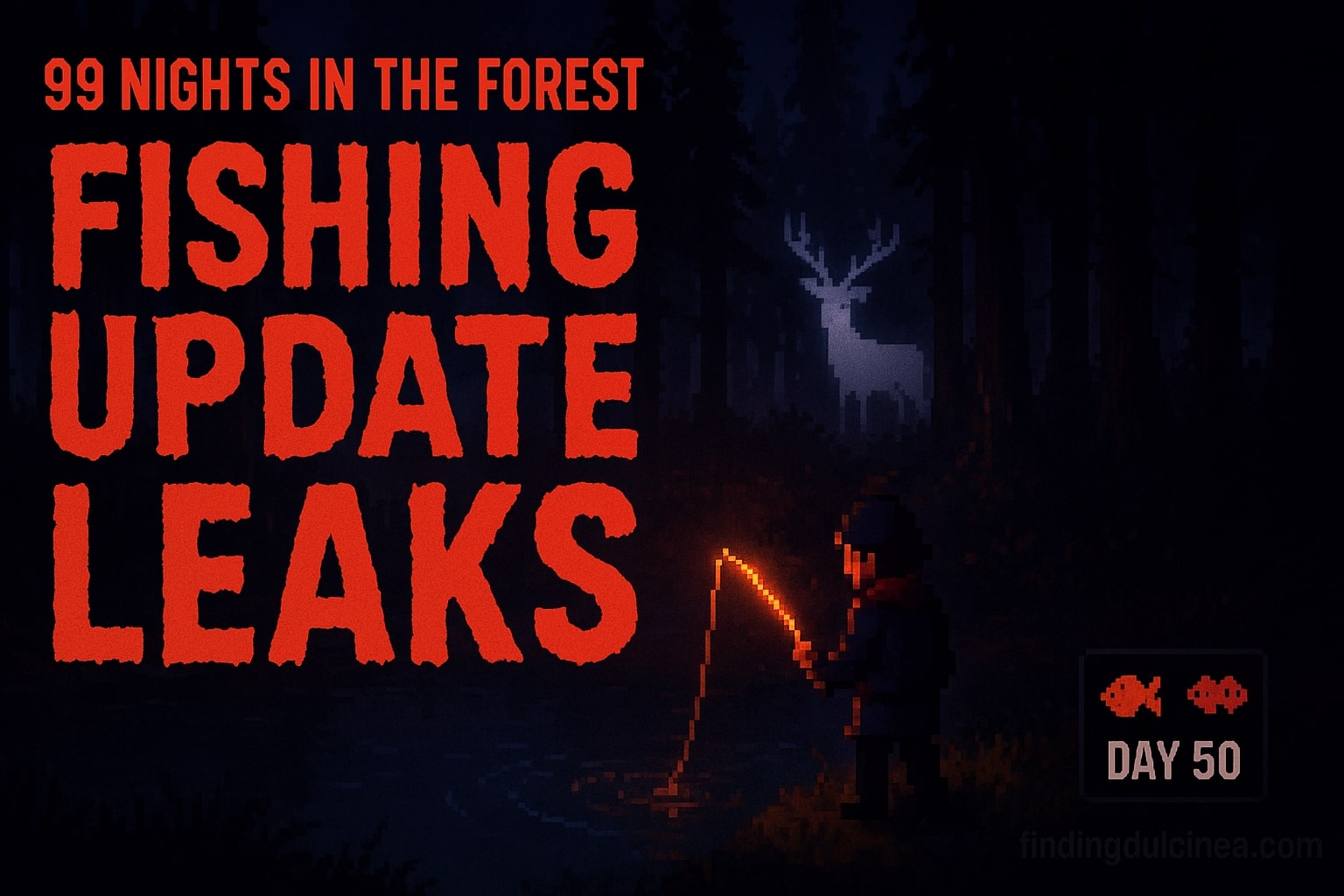 Nights Forest Fishing Update