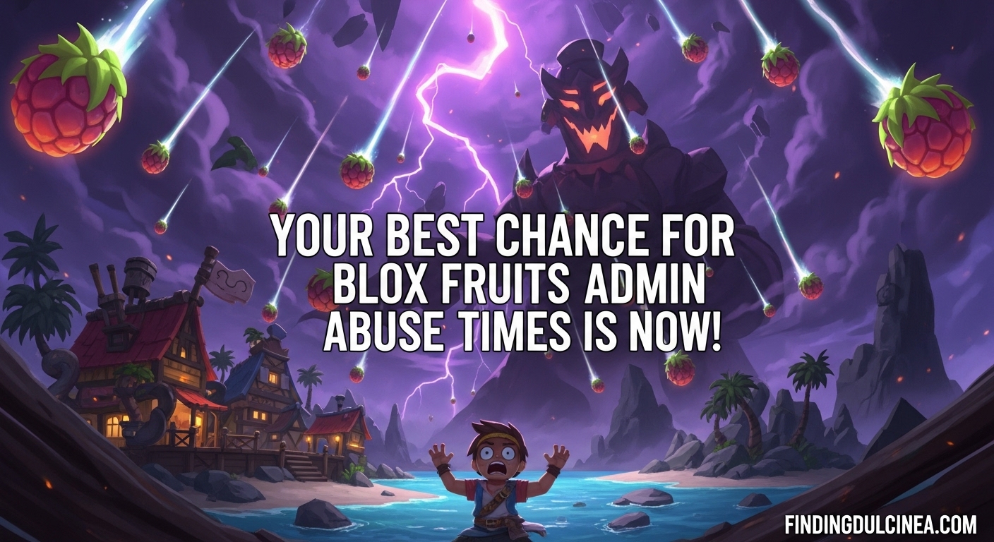 Blox Fruits Admin Abuse Times
