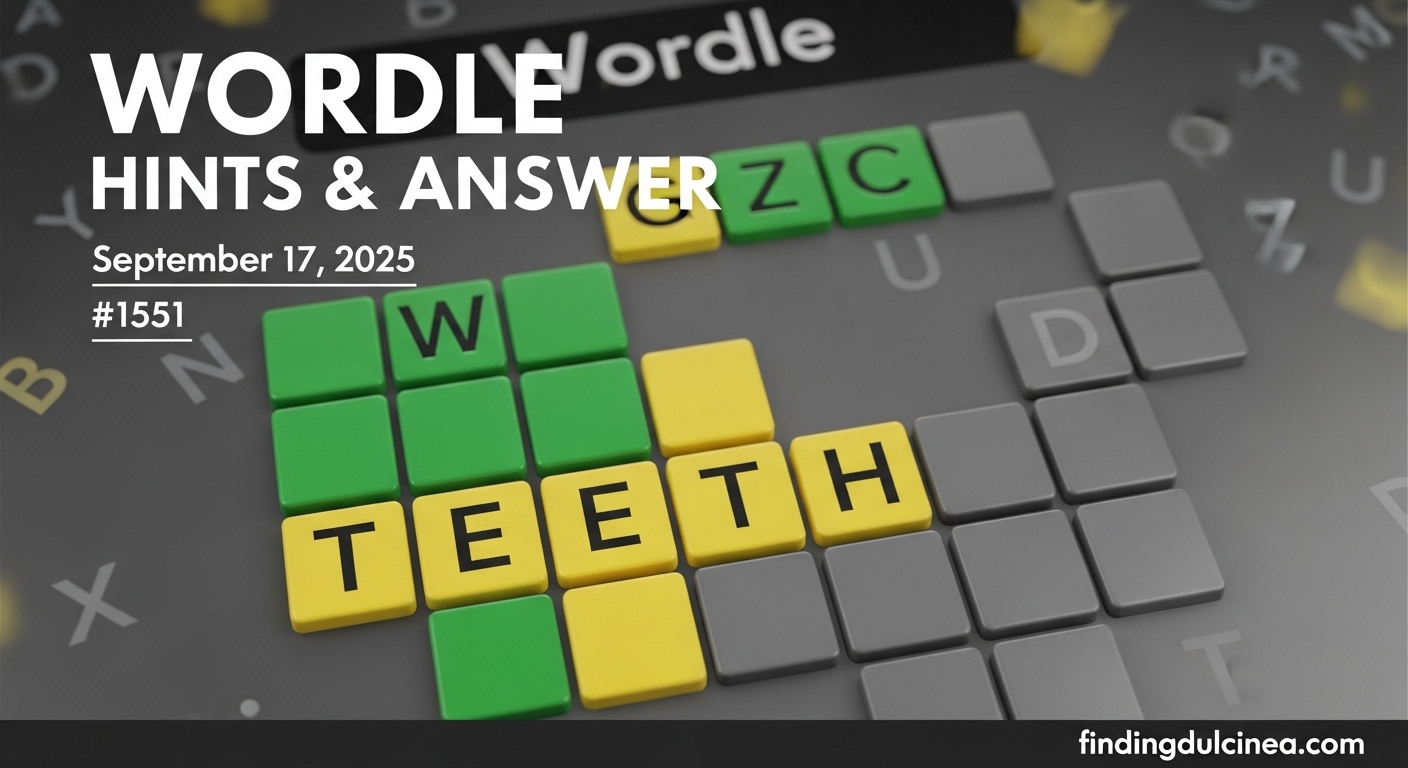 Wordle Hints Today Answer #1551 (September 17 2025) 1 Wordle Hints Today