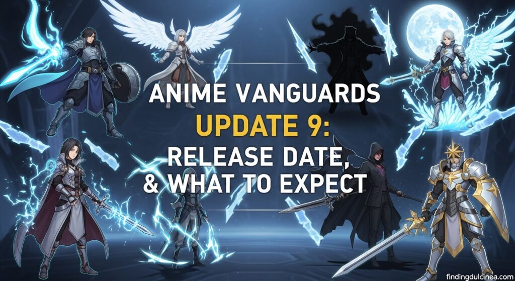 Anime Vanguards Update 9