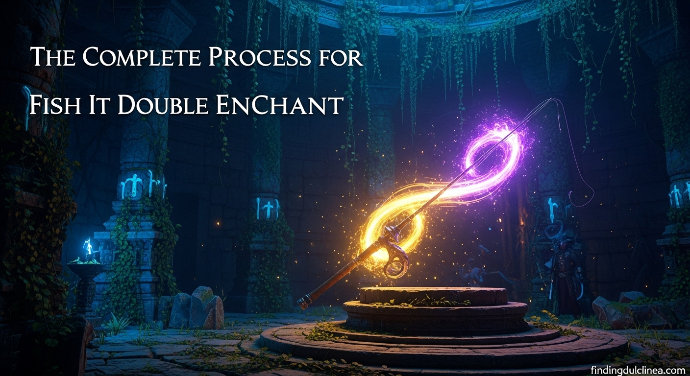 Fish It Double Enchant
