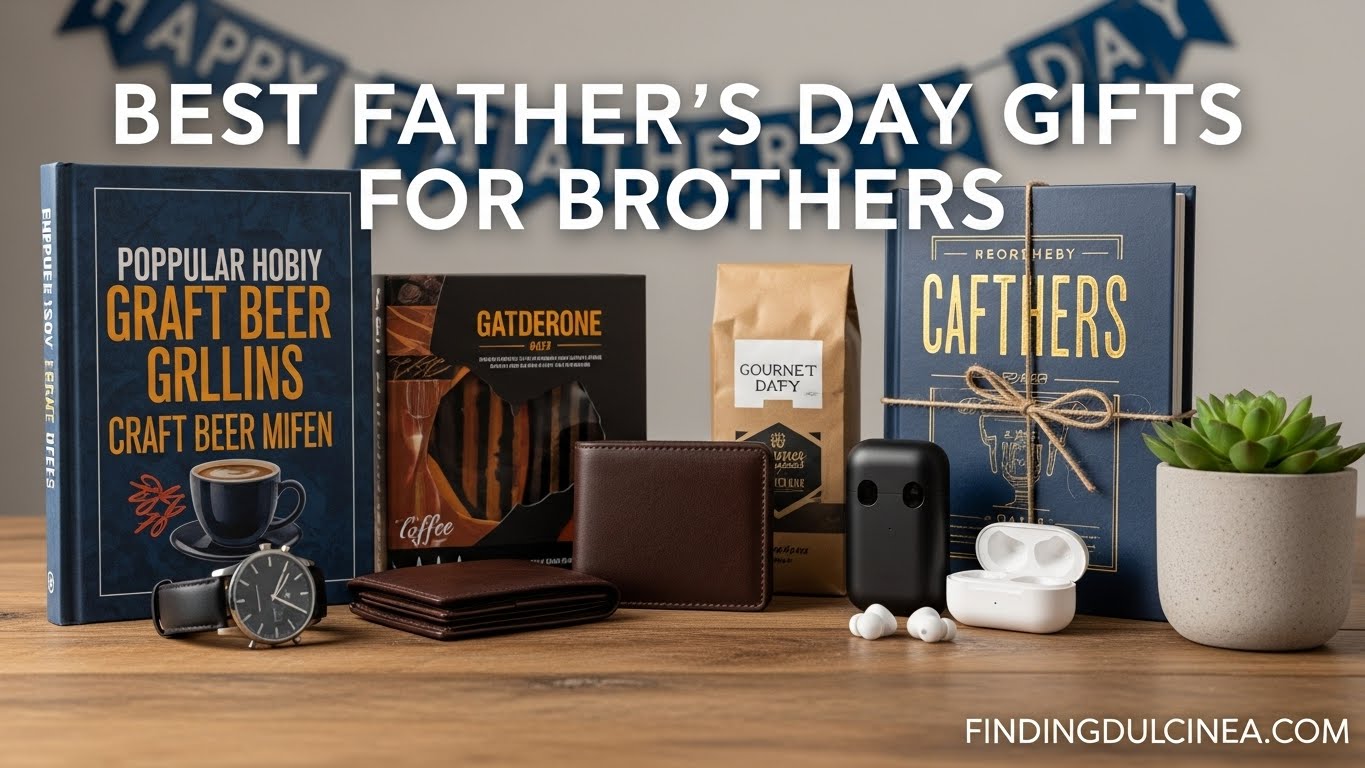 Best Father's Day Gifts for Brothers