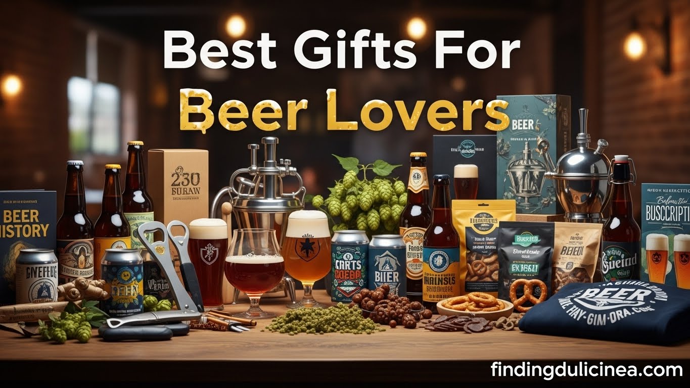 Best Gifts For Beer Lovers