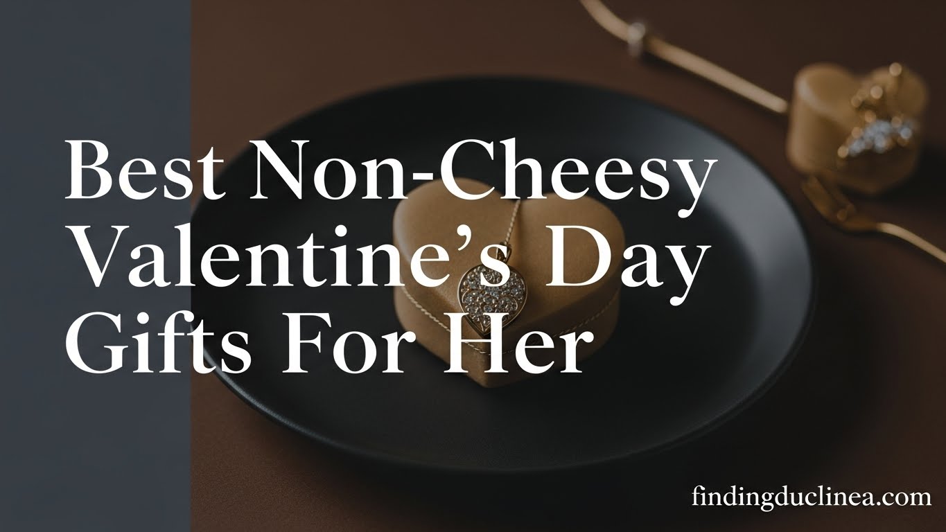 Best Non Cheesy Valentine's Day Gifts For Her