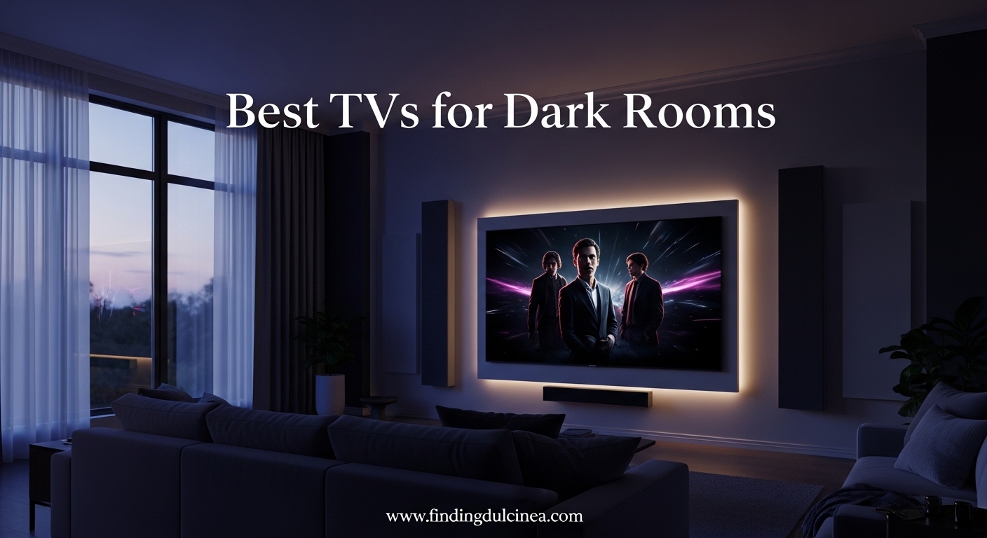 Best TVs for Dark Rooms