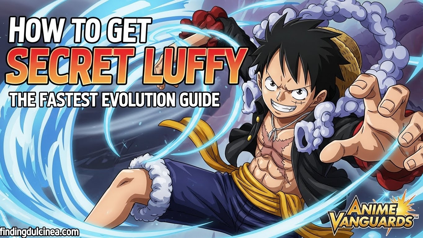 How to Get Secret Luffy in Anime Vanguards The Fastest Evolution Guide