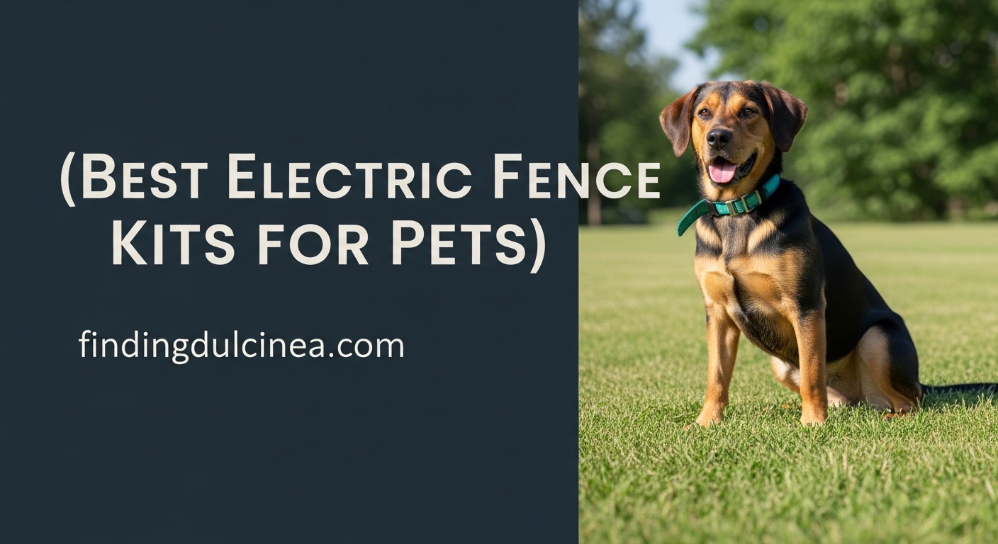 Best Electric Fence Kits for Pets