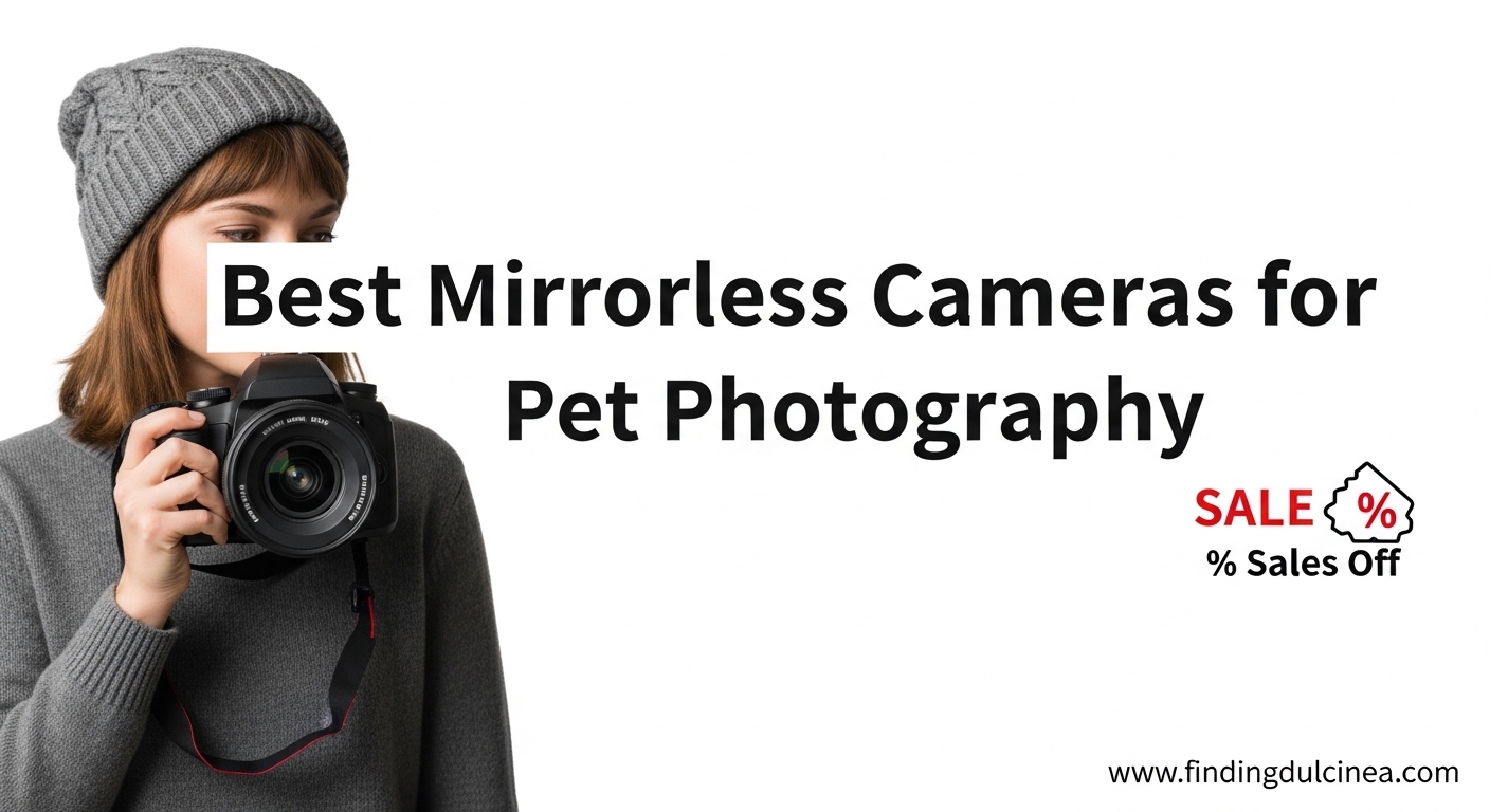 Best Mirrorless Cameras for Pet Photography