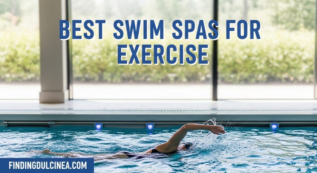 Current image: Best Swim Spas for Exercise